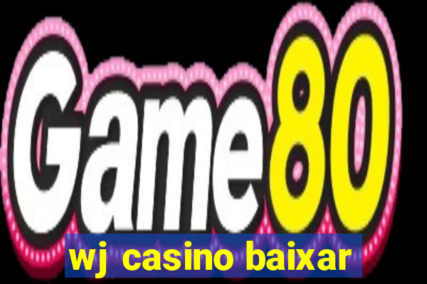 wj casino baixar